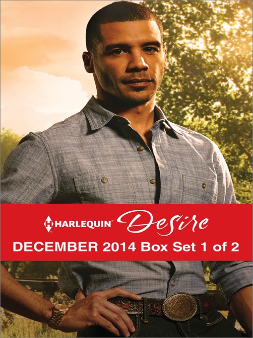 Title details for Harlequin Desire December 2014 - Box Set 1 of 2: The Secret Affair\Pregnant by the Texan\Christmas in the Billionaire's Bed by Brenda Jackson - Available